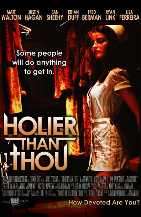 Holier Than Thou (2007) постер