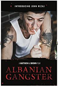 Albanian Gangster (2018)